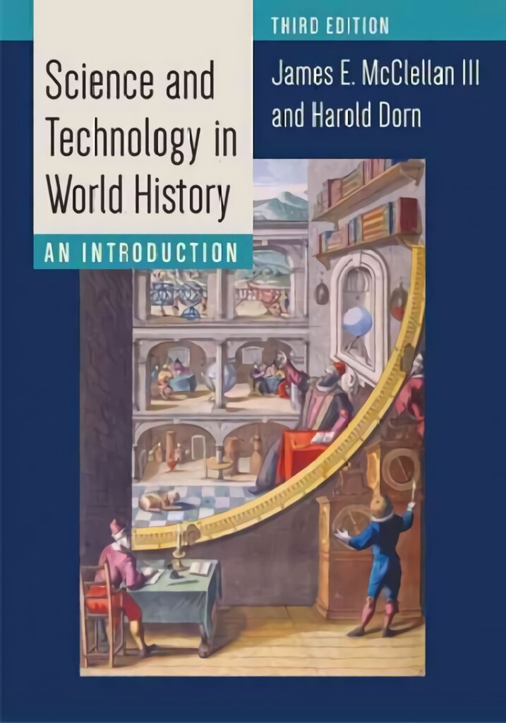 Science and Technology in World History: An Introduction third edition kaina ir informacija | Ekonomikos knygos | pigu.lt