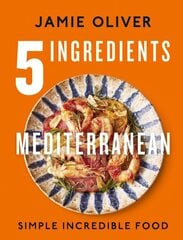 5 Ingredients Mediterranean цена и информация | Книги рецептов | pigu.lt