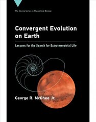 Convergent Evolution on Earth: Lessons for the Search for Extraterrestrial Life kaina ir informacija | Ekonomikos knygos | pigu.lt