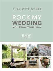 Rock My Wedding: Your Day Your Way цена и информация | Самоучители | pigu.lt