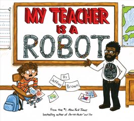 My Teacher is a Robot kaina ir informacija | Knygos mažiesiems | pigu.lt