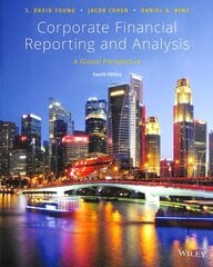 Corporate Financial Reporting and Analysis: A Global Perspective 4th edition kaina ir informacija | Ekonomikos knygos | pigu.lt