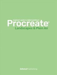 Digital Painting in Procreate: Landscapes & Plein Air цена и информация | Книги об искусстве | pigu.lt