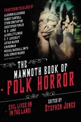 Mammoth Book of Folk Horror: Evil Lives On in the Land! цена и информация | Fantastinės, mistinės knygos | pigu.lt