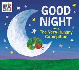 Good Night with The Very Hungry Caterpillar цена и информация | Книги для подростков и молодежи | pigu.lt