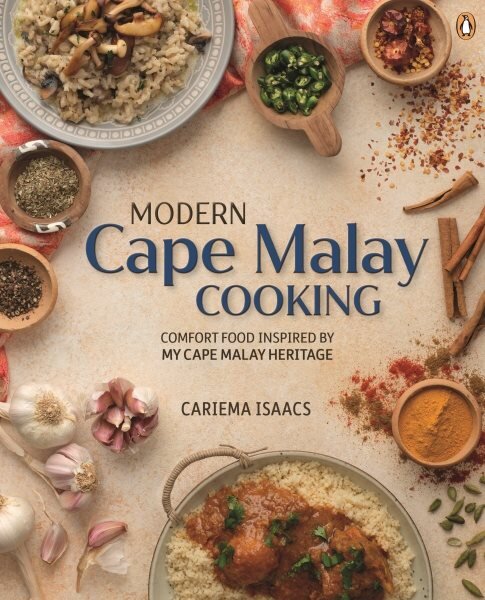 Modern Cape Malay Cooking: Comfort Food Inspired by My Cape Malay Heritage kaina ir informacija | Receptų knygos | pigu.lt