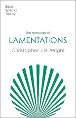 Message of Lamentations: Honest To God 2nd edition kaina ir informacija | Dvasinės knygos | pigu.lt