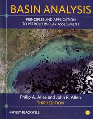 Basin Analysis: Principles and Application to Petroleum Play Assessment 3rd edition цена и информация | Книги по социальным наукам | pigu.lt