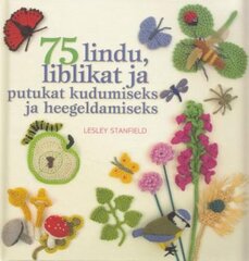 75 lindu, liblikat ja putukat kudumiseks kaina ir informacija | Knygos apie meną | pigu.lt