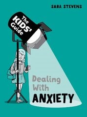 Kids' Guide: Dealing with Anxiety kaina ir informacija | Knygos paaugliams ir jaunimui | pigu.lt