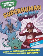 Superpower Science: The Superhuman Body kaina ir informacija | Knygos paaugliams ir jaunimui | pigu.lt
