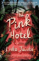 The Pink Hotel: A Novel цена и информация | Фантастика, фэнтези | pigu.lt