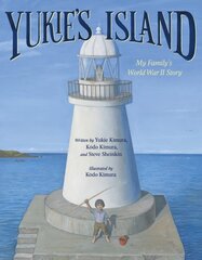 Yukie's Island: My Family's World War II Story kaina ir informacija | Knygos paaugliams ir jaunimui | pigu.lt