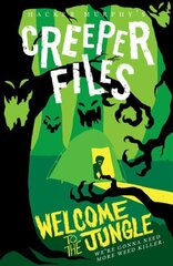 Creeper Files: Welcome to the Jungle kaina ir informacija | Knygos paaugliams ir jaunimui | pigu.lt