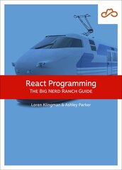 React Programming: The Big Nerd Ranch Guide kaina ir informacija | Ekonomikos knygos | pigu.lt