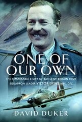 One of Our Own: The Remarkable Story of Battle of Britain Pilot Squadron Leader Victor Ekins MBE DFC kaina ir informacija | Biografijos, autobiografijos, memuarai | pigu.lt