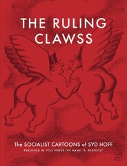 Ruling Clawss: The Socialist Cartoons of Syd Hoff kaina ir informacija | Fantastinės, mistinės knygos | pigu.lt