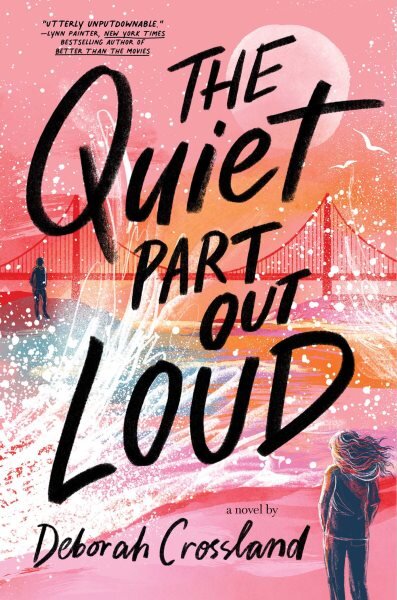 Quiet Part Out Loud kaina ir informacija | Knygos paaugliams ir jaunimui | pigu.lt