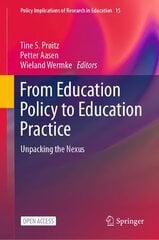From Education Policy to Education Practice: Unpacking the Nexus 1st ed. 2023 цена и информация | Книги по социальным наукам | pigu.lt