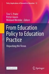 From Education Policy to Education Practice: Unpacking the Nexus 1st ed. 2023 kaina ir informacija | Socialinių mokslų knygos | pigu.lt