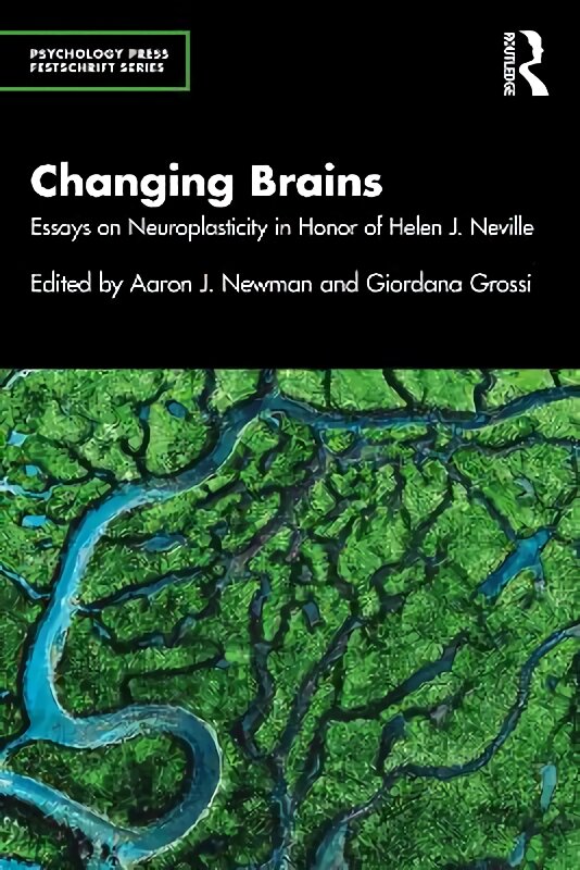 Changing Brains: Essays on Neuroplasticity in Honor of Helen J. Neville kaina ir informacija | Socialinių mokslų knygos | pigu.lt