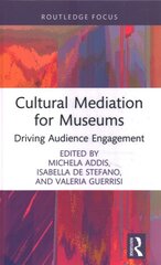 Cultural Mediation for Museums: Driving Audience Engagement kaina ir informacija | Enciklopedijos ir žinynai | pigu.lt