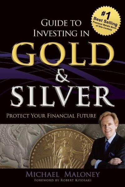 Guide To Investing in Gold & Silver: Protect Your Financial Future цена и информация | Saviugdos knygos | pigu.lt