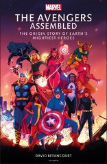 Avengers Assembled: The Origin Story of Earth's Mightiest Heroes цена и информация | Книги об искусстве | pigu.lt