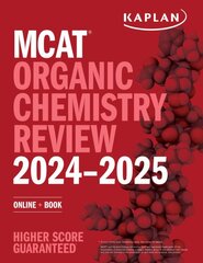 MCAT Organic Chemistry Review 2024-2025: Online plus Book цена и информация | Книги по экономике | pigu.lt