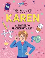 Book of Karen: Activities for Reactionary Adults kaina ir informacija | Fantastinės, mistinės knygos | pigu.lt