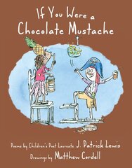 If You Were a Chocolate Mustache цена и информация | Книги для подростков  | pigu.lt