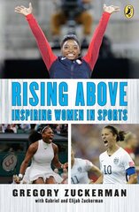 Rising Above: Inspiring Women in Sports: Inspiring Women In Sports kaina ir informacija | Knygos paaugliams ir jaunimui | pigu.lt