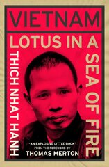 Vietnam: Lotus in a Sea of Fire: A Buddhist Proposal for Peace kaina ir informacija | Enciklopedijos ir žinynai | pigu.lt