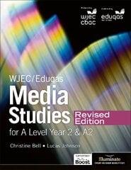 WJEC/Eduqas Media Studies For A Level Year 2 Student Book - Revised Edition цена и информация | Книги по социальным наукам | pigu.lt