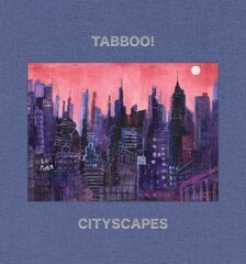 Tabboo!: Cityscapes: 1992-2022 цена и информация | Книги об искусстве | pigu.lt