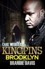 Carl Weber's Kingpins: Brooklyn: Carl Weber Presents kaina ir informacija | Fantastinės, mistinės knygos | pigu.lt