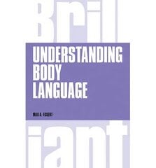 Understanding Body Language Revised edition цена и информация | Самоучители | pigu.lt