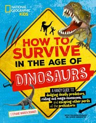How to Survive in the Age of the Dinosaurs цена и информация | Книги для подростков  | pigu.lt