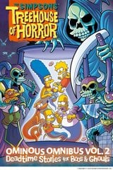 Simpsons Treehouse of Horror Ominous Omnibus Vol. 2: Deadtime Stories for Boos & Ghouls kaina ir informacija | Fantastinės, mistinės knygos | pigu.lt