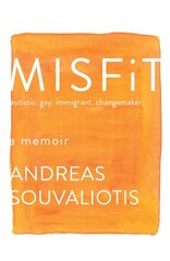 Misfit: autistic. gay. immigrant. changemaker. цена и информация | Биографии, автобиографии, мемуары | pigu.lt