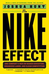 Nike Effect: One Company's War on Higher Education, Organized Labor, and Clean Competition kaina ir informacija | Socialinių mokslų knygos | pigu.lt