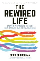 Rewired Life: Creating a Better Life through Self-Care and Emotional Awareness цена и информация | Самоучители | pigu.lt