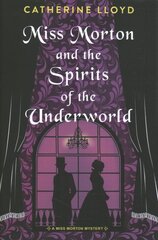 Miss Morton and the Spirits of the Underworld цена и информация | Фантастика, фэнтези | pigu.lt