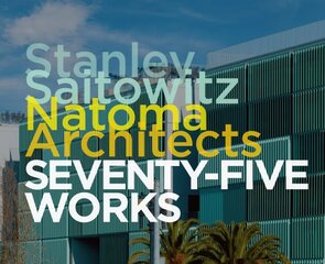 Stanley Saitowitz / Natoma Architects: Seventy-five Works Illustrated edition kaina ir informacija | Knygos apie architektūrą | pigu.lt