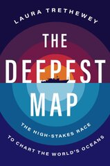 Deepest Map: The High-Stakes Race to Chart the World's Oceans kaina ir informacija | Socialinių mokslų knygos | pigu.lt