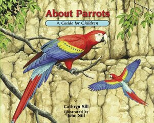 About Parrots: A Guide for Children цена и информация | Книги для подростков  | pigu.lt