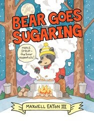 Bear Goes Sugaring kaina ir informacija | Knygos paaugliams ir jaunimui | pigu.lt