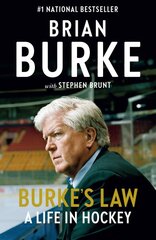 Burke's Law: A Life in Hockey цена и информация | Биографии, автобиогафии, мемуары | pigu.lt