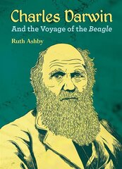 Charles Darwin and the Voyage of the Beagle цена и информация | Книги для подростков  | pigu.lt