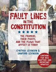 Fault Lines in the Constitution: The Framers, Their Fights, and the Flaws that Affect Us Today Revised ed. цена и информация | Книги для подростков  | pigu.lt